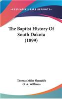 The Baptist History Of South Dakota (1899)