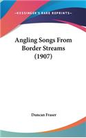 Angling Songs from Border Streams (1907)