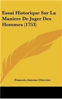 Essai Historique Sur La Maniere de Juger Des Hommes (1753)