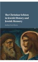 Christian Schism in Jewish History and Jewish Memory