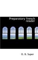 Preparatory French Reader