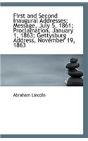 First and Second Inaugural Addresses: Message, July 5, 1861; Proclamation, January 1, 1863; Gettysbu