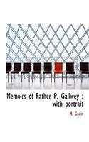 Memoirs of Father P. Gallwey