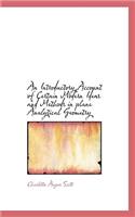 An Introductory Account of Certain Modern Ideas and Methods in Plane Analytical Geometry
