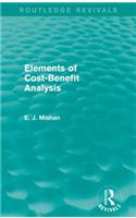 Elements of Cost-Benefit Analysis (Routledge Revivals)