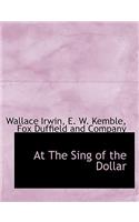 At the Sing of the Dollar