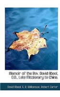 Memoir of the REV. David Abeel, D.D., Late Missionary to China.