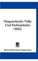 Neugriechische Volks Und Freiheitslieder (1842)