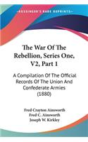 War Of The Rebellion, Series One, V2, Part 1