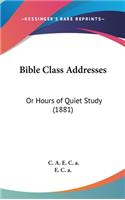 Bible Class Addresses