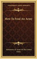 How to Feed an Army