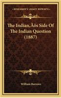 The Indian's Side of the Indian Question (1887)