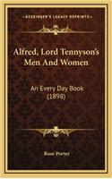 Alfred, Lord Tennyson's Men and Women