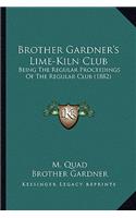 Brother Gardner's Lime-Kiln Club