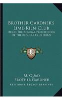 Brother Gardner's Lime-Kiln Club