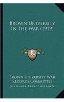 Brown University In The War (1919)