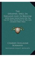 The Shrapnel Shell In England And In Belgium