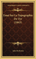 Essai Sur La Topographie De Tyr (1843)