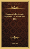 Commentatio De Alexandri Polyhistoris Vita Atque Scriptis (1843)