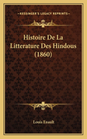 Histoire De La Litterature Des Hindous (1860)