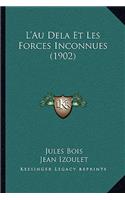 L'Au Dela Et Les Forces Inconnues (1902)