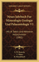 Neues Jahrbuch Fur Mineralogie Geologie Und Palaeontologie V1