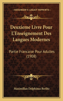 Deuxieme Livre Pour L'Enseignement Des Langues Modernes