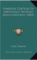 Symbolae Criticae In Aristotelis Physicas Auscultationes (1843)