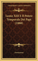 Leone XIII E Il Potere Temporale Dei Papi (1888)