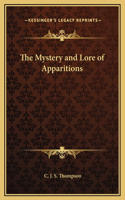 The Mystery and Lore of Apparitions