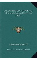 Observationum Anatomico-Chirurgicarum Centuria (1691)
