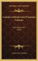 Contrato Celebrado Entre El Supremo Gobierno