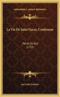 La Vie De Saint Fiacre, Confesseur