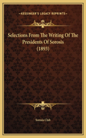 Selections From The Writing Of The Presidents Of Sorosis (1893)