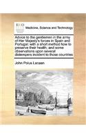 Advice to the gentlemen in the army of Her Majesty's forces in Spain and Portugal