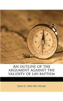 An Outline of the Argument Against the Validity of Lay-Baptism