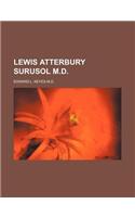 Lewis Atterbury Surusol M.D.