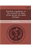 Emotion Regulation in the Context of Daily Stress Across the Adult Lifespan