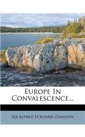 Europe in Convalescence...