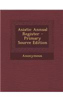 Asiatic Annual Register