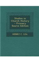 Studies in Church History - Primary Source Edition