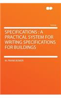 Specifications: A Practical System for Writing Specifications for Buildings