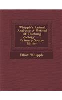 Whipple's Animal Analysis: A Method of Teaching Zoology ... - Primary Source Edition