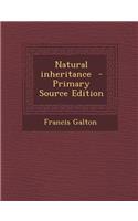 Natural Inheritance - Primary Source Edition: (English)