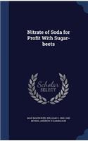 Nitrate of Soda for Profit With Sugar-beets