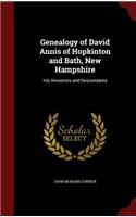 Genealogy of David Annis of Hopkinton and Bath, New Hampshire