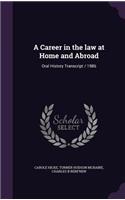 Career in the law at Home and Abroad