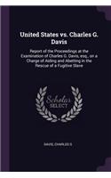 United States vs. Charles G. Davis