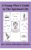 Young Man's Guide to The Spiritual Life