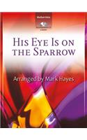 His Eye Is on the Sparrow - Vocal Solo
